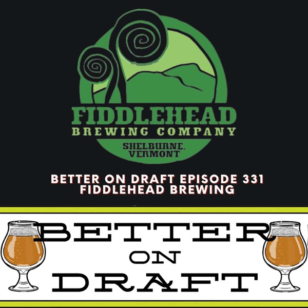 Fiddlehead Brewing | Better on Draft 331 photo