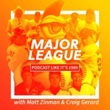 1989: MAJOR LEAGUE with Matt Zinman and Craig Gerard