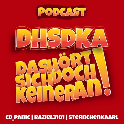 DHSDKA - Das hört sich doch keiner an!