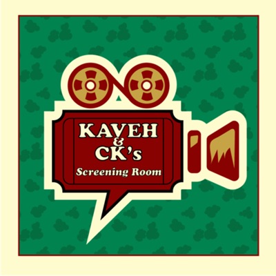 Kaveh and CK's Screening Room