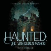 Haunted: The Van Buren Manor