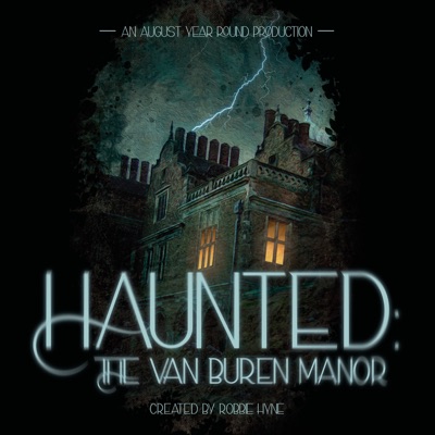 Haunted: The Van Buren Manor