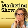 Die Marketingshow mit Sandra Holze
