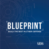 Blueprint: Build the Best in Cyber Defense - SANS Institute