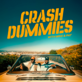 Podcast artwork for Crash Dummies Podcast with Pat and Mike by Crash Dummies Podcast
