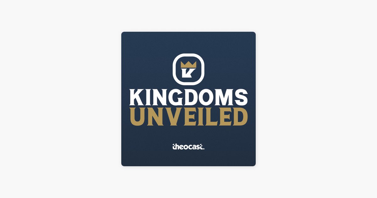 s-rie-de-podcasts-kingdoms-unveiled-apple-podcasts