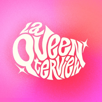 La Queenterview • Les Queeros La Queenterview • Les Queeros