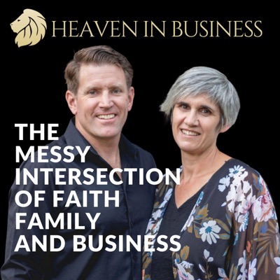 Heaven in Business Podcast Heaven in Business Podcast