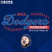 All Dodgers Podcast with Clint Pasillas