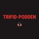 Trifid-podden