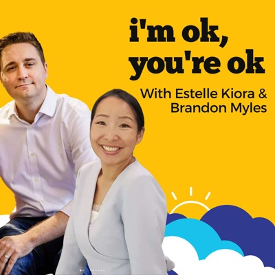 I'm OK, You're OK w/ Estelle Kiora & Brandon Myles:Estelle Kiora Brandon Myles