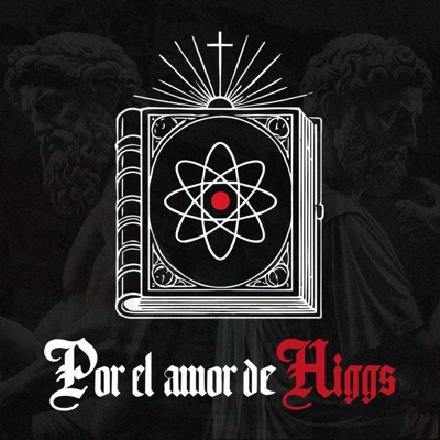Por El Amor De Higgs Por El Amor De Higgs