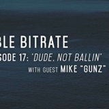 17: 'Dude, Not Ballin', with guest Mike 