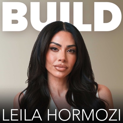 Build with Leila Hormozi:Leila Hormozi