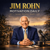 Jim Rohn Motivation Daily - Jim Rohn