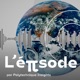 L'épisode - par Polytechnique Insights