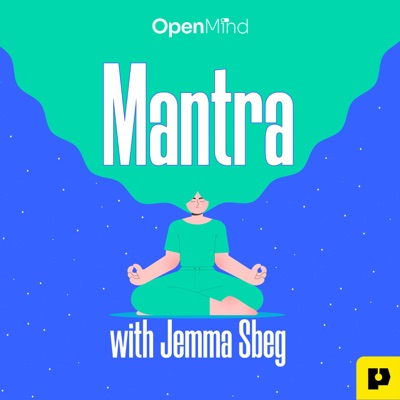 Mantra with Jemma Sbeg:OpenMind