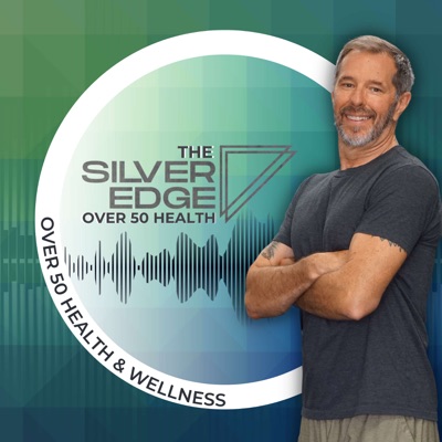 The Over 50 Health & Wellness Podcast