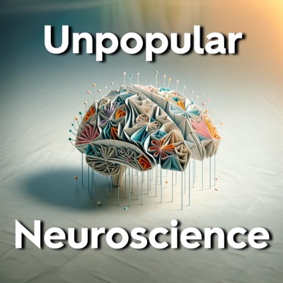 Unpopular Neuroscience Unpopular Neuroscience