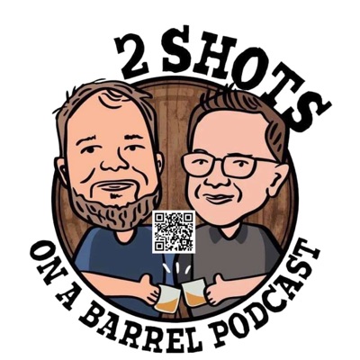 2 Shots on a Barrel 2 Shots on a Barrel