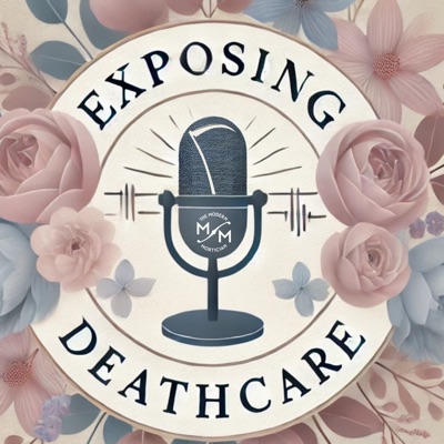 Exposing Deathcare Exposing Deathcare