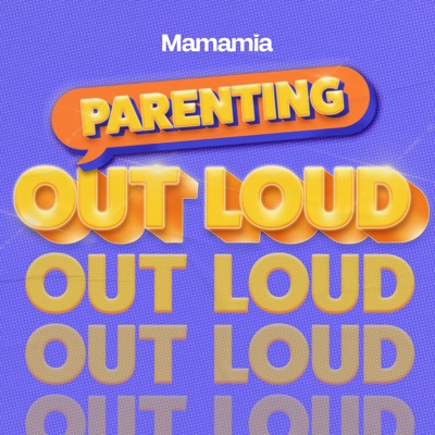 Parenting Out Loud Parenting Out Loud
