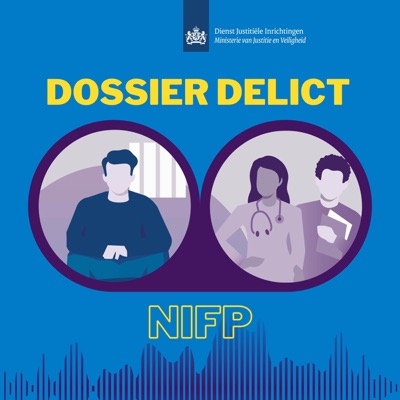 Dossier Delict - de podcast van het NIFP