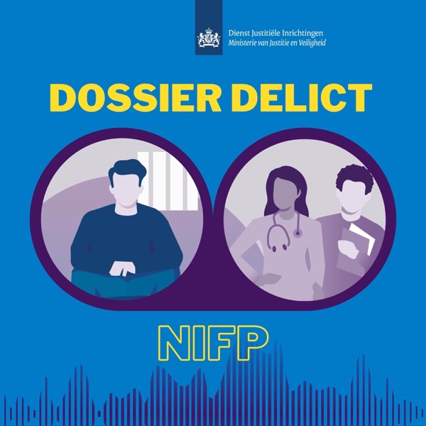 Dossier Delict - de podcast van het NIFP podcast