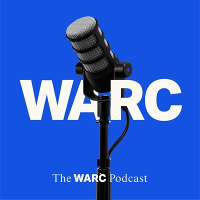 The WARC Podcast The WARC Podcast