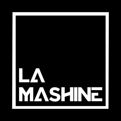 La Mashine