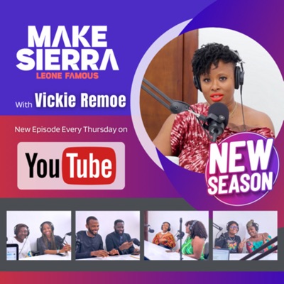 Make Sierra Leone Famous:Vickie Remoe