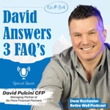 David Answers 3 FAQ’s (EP. 84)