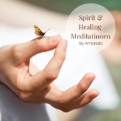 Spirit & Healing Meditationen
