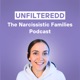 Unfilteredd: Narcissistic Families