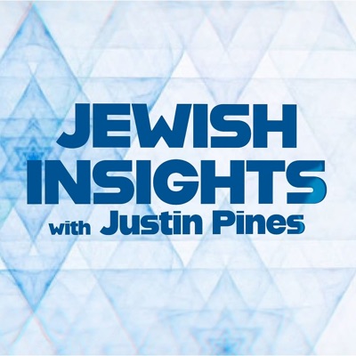 Jewish Insights with Justin Pines Jewish Insights with Justin Pines