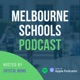 Melbourne Schools Podcast 