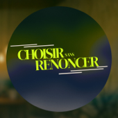 Choisir Sans Renoncer