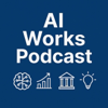 AI Works Podcast: How Leaders Use AI Now - Richard Foster-Fletcher