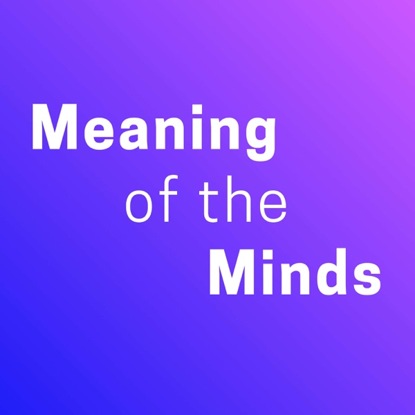 Meaning of the Minds