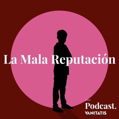 La Mala Reputación