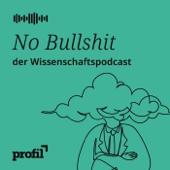 No Bullshit – Der profil-Wissenschafts-Podcast