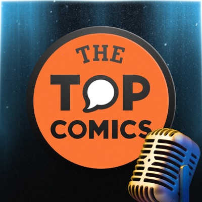 The Top Comics Podcast