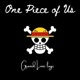 One piece of Us- Grand Line Logs