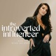 The Introverted Influencer
