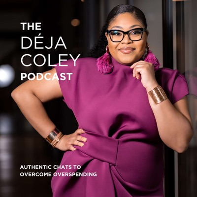 The Déja Coley Podcast