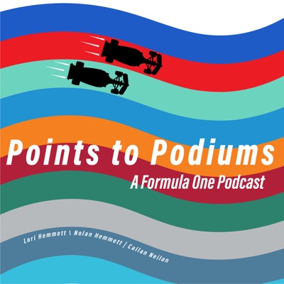 Points to Podiums; A Formula One Podcast