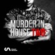Murder in House Two