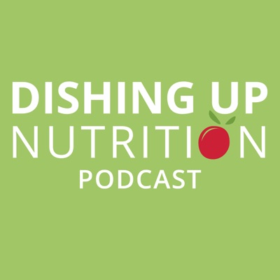 Dishing Up Nutrition Dishing Up Nutrition