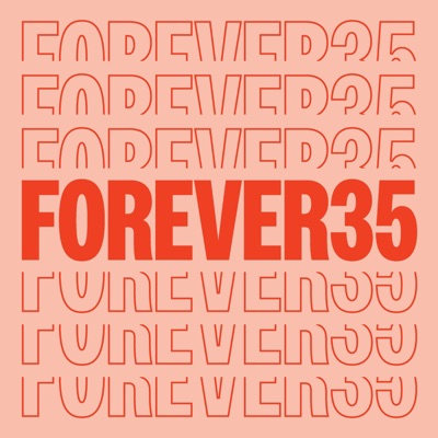 Forever35 Forever35