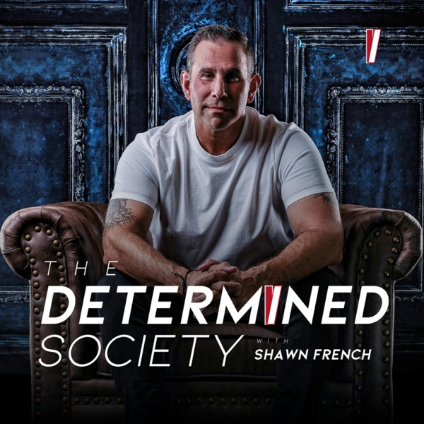 The Determined Society with Shawn French Image